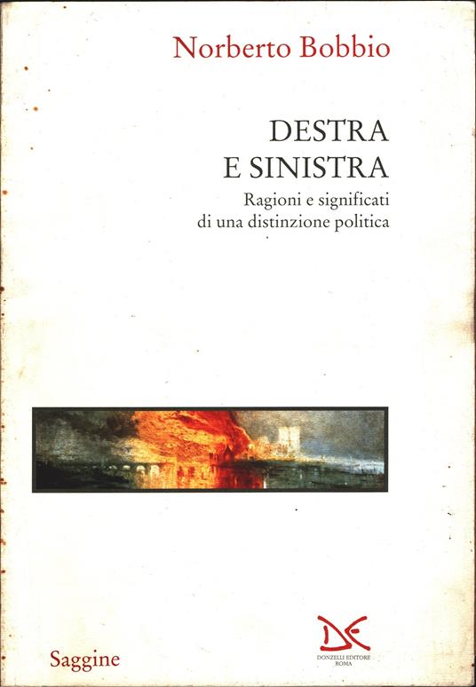 Destra e sinistra. Ragioni e significati di una distinzione politica. Edizione numerata fuori commercio - Norberto Bobbio - copertina
