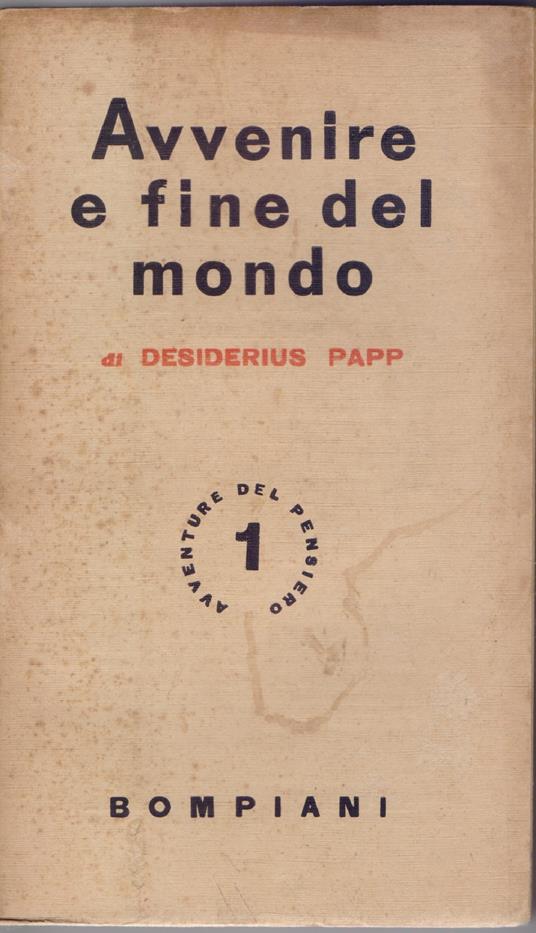 Avvenire e fine del mondo - Desiderius Papp - Desiderius Papp - copertina