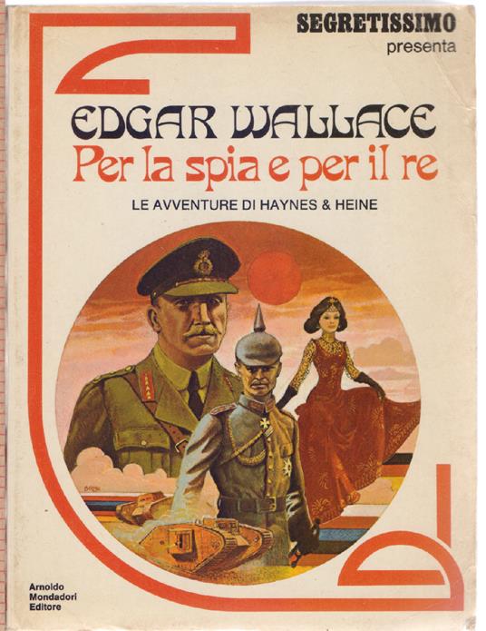 Per la spia e per il re - Edgar Wallace - Edgar Wallace - copertina