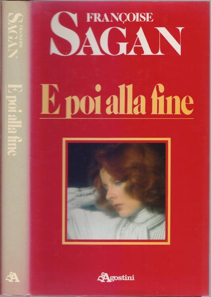 E poi alla fine - Francoise Sagan - Françoise Sagan - copertina
