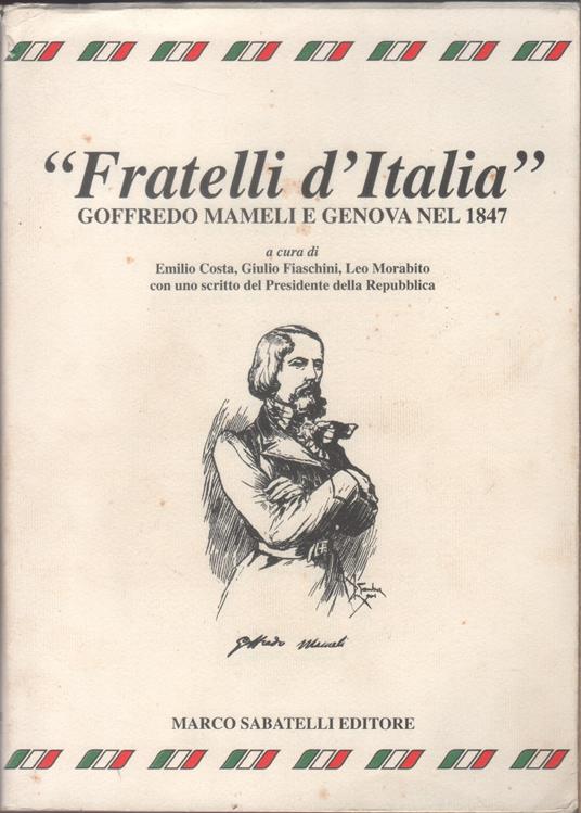 "Fratelli d'Italia". Goffredo Mameli e Genova nel 1847 - copertina