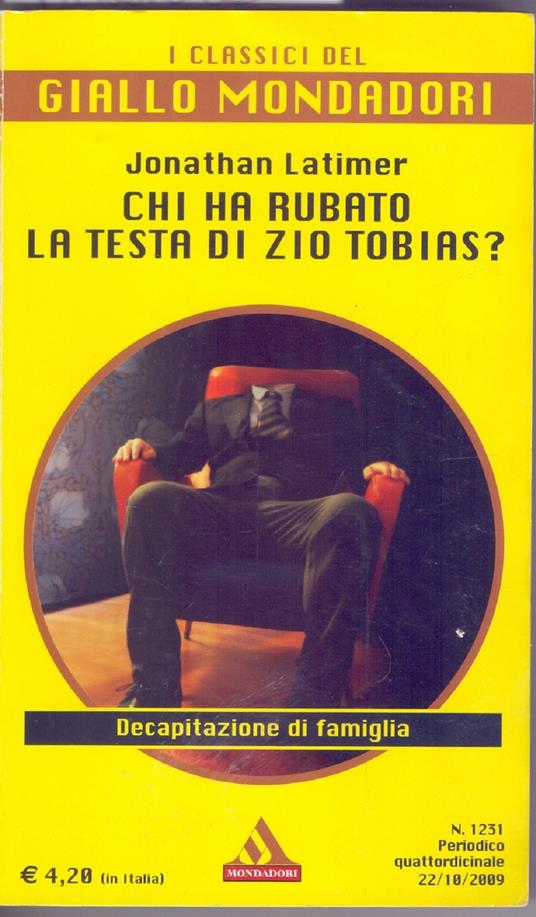 Chi ha rubato la testa di Zio Tobias ?- Jonathan Latimer - Jonathan Latimer - copertina