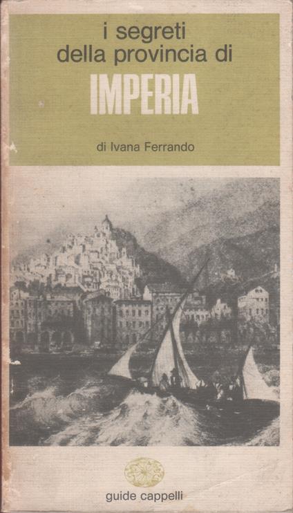 I segreti della provincia di Imperia - Ivana Ferrando - Ivana Ferrando - copertina