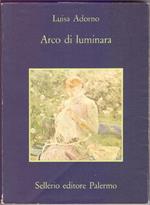 Arco di luminara - Luisa Adorno