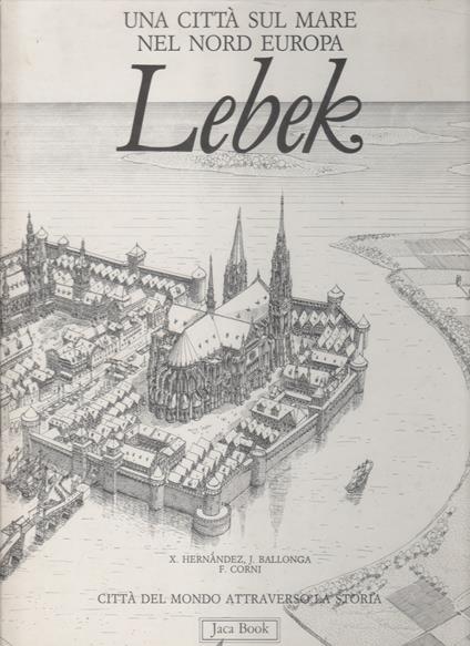 Lebek. Una città sul mare nel nord Europa - copertina