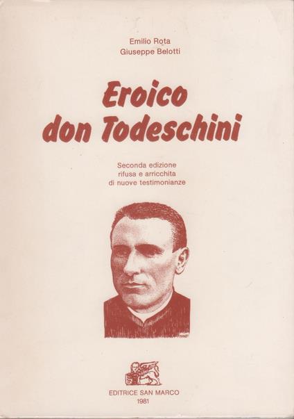 Eroico don Todeschini - Emilio Rota, Giuseppe Belotti - copertina