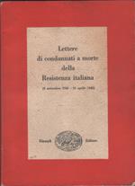 Lettere di condannati a morte della Resistenza italiana. 8 settembre 1943 - 25 aprile 1945