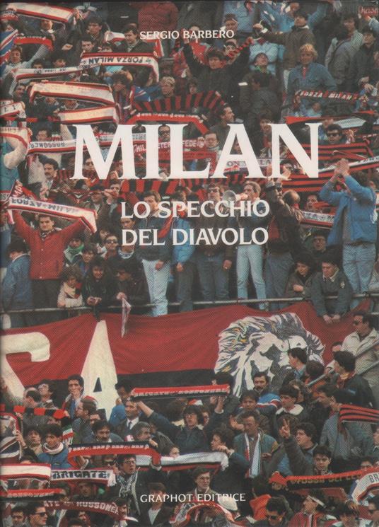 Milan. Lo specchio del diavolo - Sergio Barbero - copertina