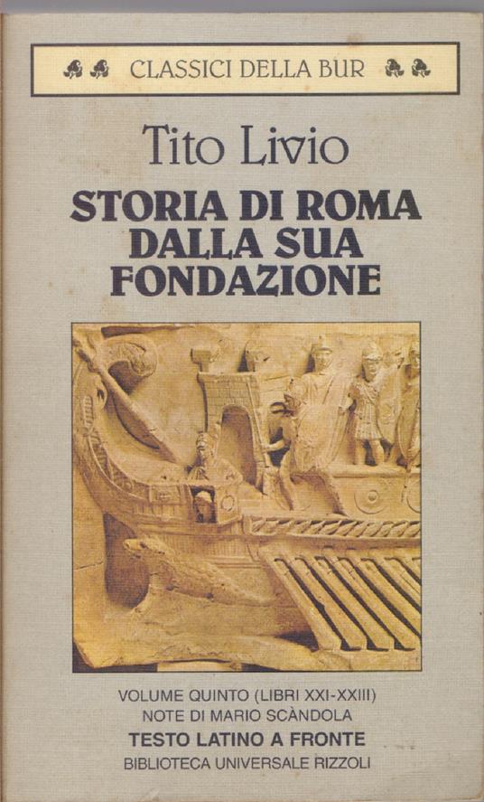 Storia di Roma dalla sua fondazione Vol. V (Libri XXI-XXIII) Testo latino a fronte - Tito Livio - Tito Livio - copertina
