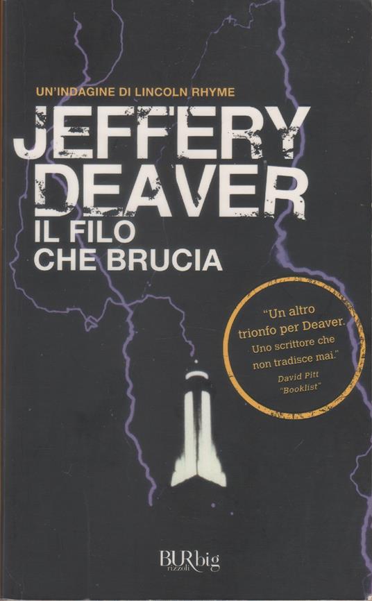 Il filo che brucia - Jeffery Deaver - Jeffery Deaver - copertina
