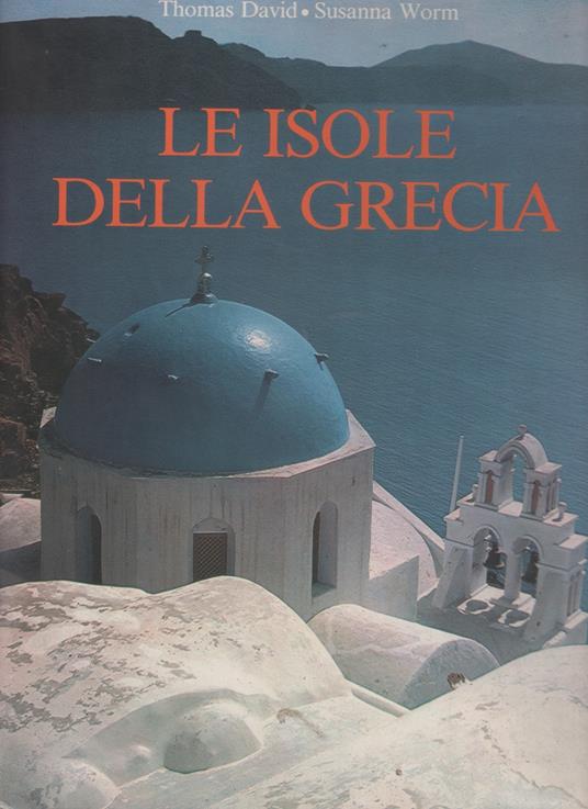 Le isole della Grecia - David Thomas - copertina