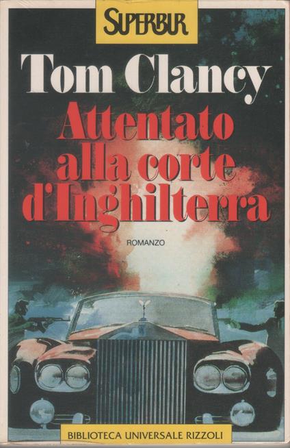 Attentato alla corte d'Inghilterra - Tom Clancy - Tom Clancy - copertina