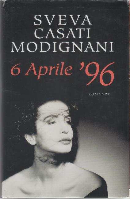 6 aprile '96 - Sveva Casati Modignani - Sveva Casati Modignani - copertina