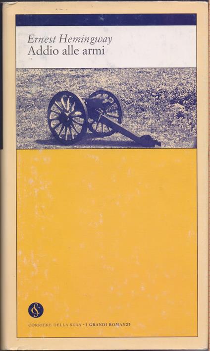 Addio alle armi - Ernest Hemingway - Ernest Hemingway - copertina