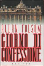 Giorno di confessione - Allan Folsom