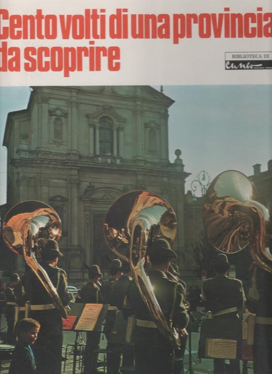 Cento volti di una provincia da scoprire (Cuneo) - copertina