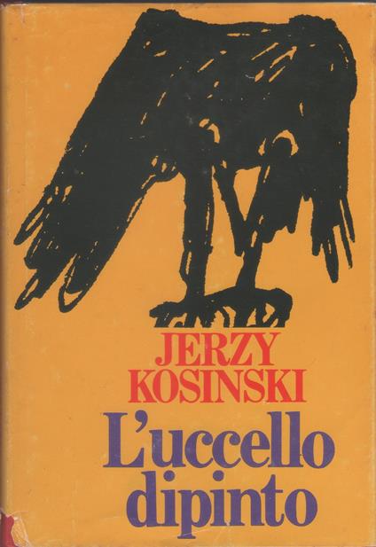 L' uccello dipinto - Jerzy Kosinski - Jerzy Kosinski - copertina