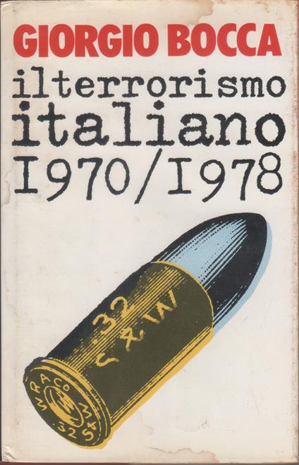 Il terrorismo italino 1970/1978 - Giorgio Bocca - Giorgio Bocca - copertina