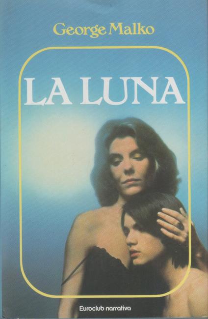 La luna - George Malko - copertina