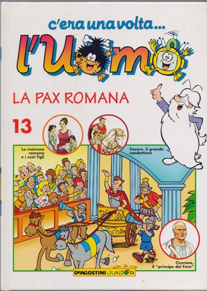 C'era una volta... L'uomo - La pax romana Vol. 13 - copertina