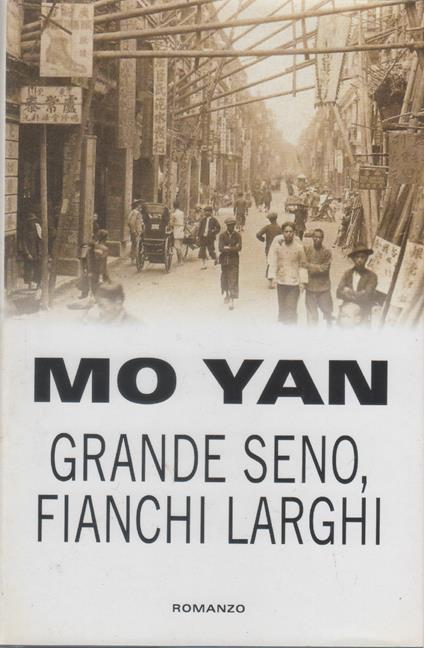 Grande seno, fianchi larghi - Mo Yan - Mo Yan - copertina