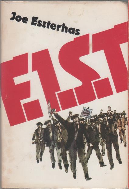 F.I.S.T - Joe Eszterhas - Joe Eszterhas - copertina