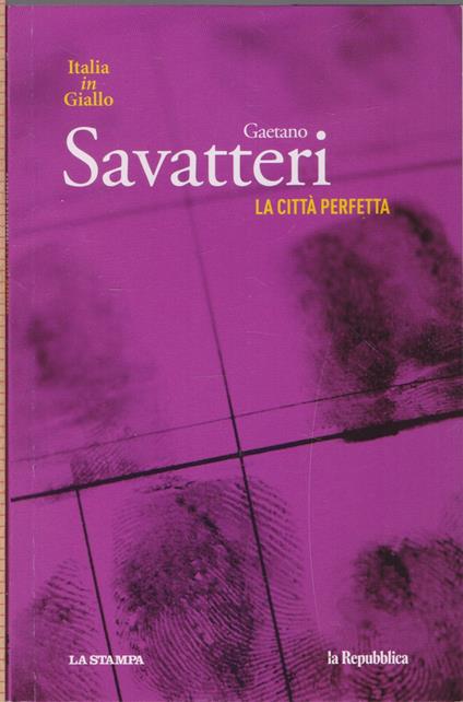 La città perfeta - Gaetano Savatteri - copertina