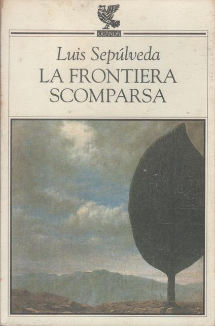 La frontiera scomparsa - Luis Sepúlveda - copertina