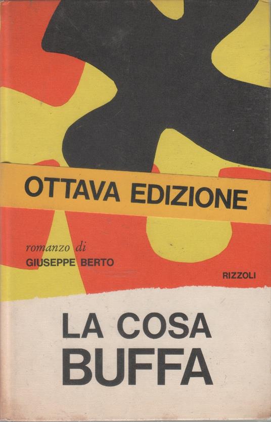 La cosa buffa - Giuseppe Berto - Giuseppe Berto - copertina