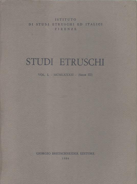 Studi Etruschi. Vol. L. 1982 (Serie III) - copertina