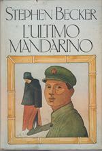 L' ultimo mandarino - Stephen Becker