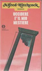 Uccidere è il mio mestiere - Alfred Hitchcock
