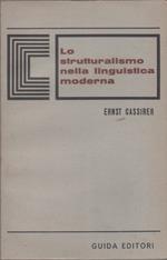 Lo strutturalismo nella linguistica moderna - Ernst Cassirer