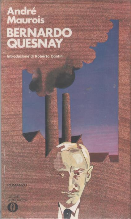 Bernardo Quesnay - Andre Maurois - Andre Maurois - copertina