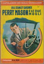Perry Mason e le due mogli - Erle Stanley Gardner