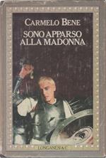 Sono apparso alla Madonna - Carmelo Bene