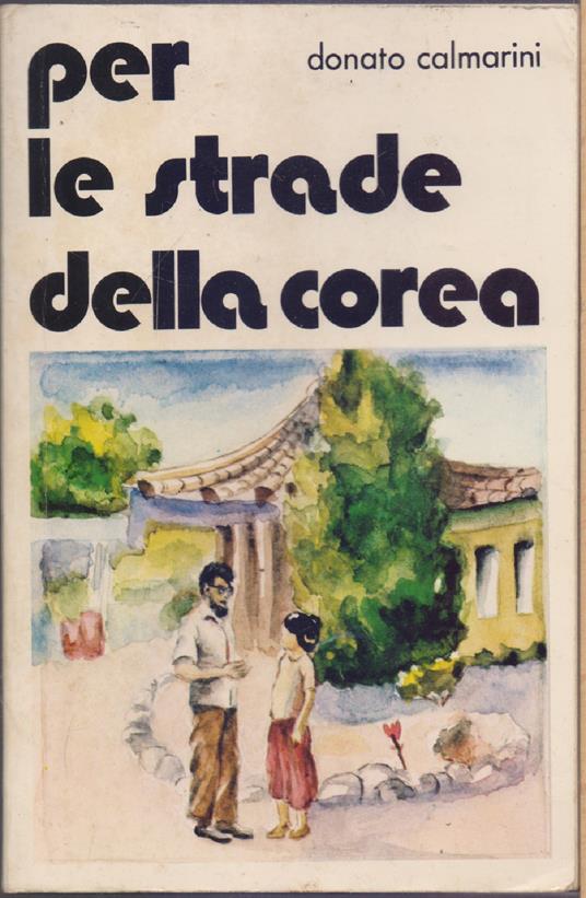 Per le strade della Corea - Donato Calmarini - copertina