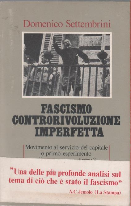 Fascismo controrivoluzione imperfetta - Domenico Settembrini - Domenico Settembrini - copertina