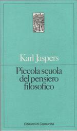 Piccola scuola del pensiero filosofico - Karl Jaspers