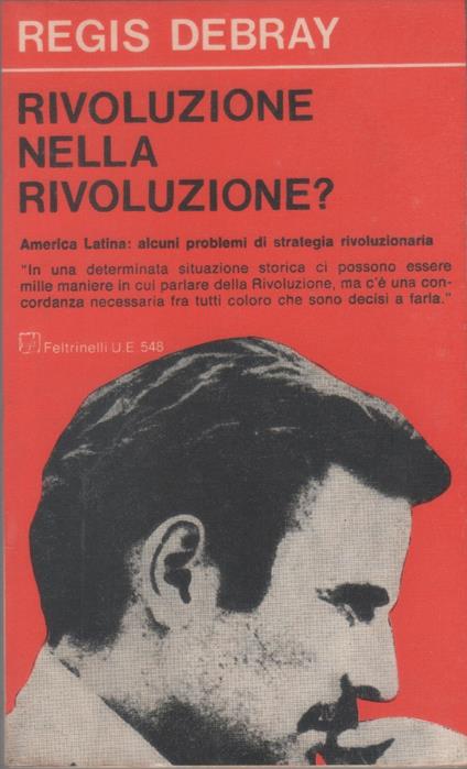 Rivoluzione nella rivoluzione? - Regis Debray - Régis Debray - copertina