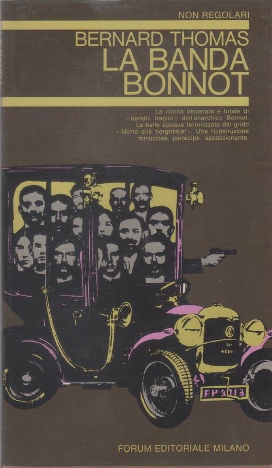 La banda Bonnot - Bernard Thomas - Bernard Thomas - copertina