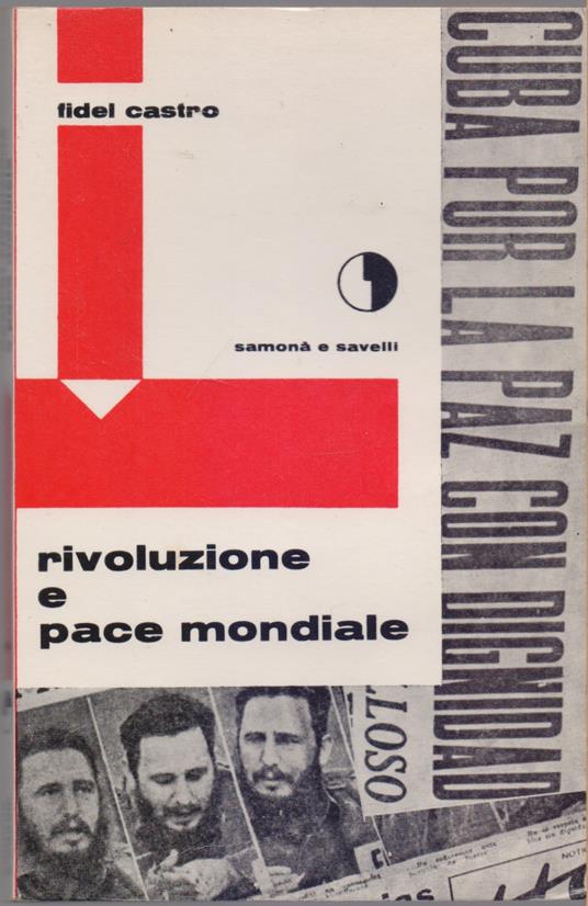 Rivoluzione e pace mondiale - Fidel Castro - Fidel Castro - copertina