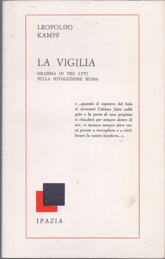 La vigilia Dramma in tre atti sulla Rivoluzione Russa - Leopoldo Kampf - copertina