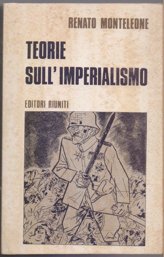 Teorie sull'imperialismo - Renato Monteleone - Renato Monteleone - copertina
