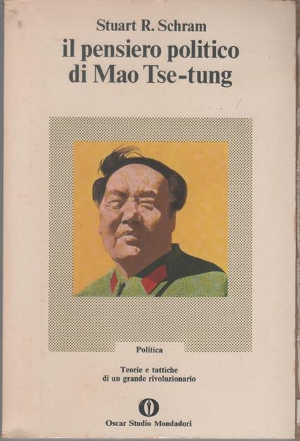 Il pensiero politico di Mao Tse-tung - Stuart R. Schram - Stuart Schram - copertina
