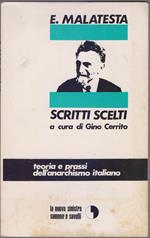 Scritti scelti a cura di Gino Cerrito. Teoria e prassi dell'anarchismo italiano