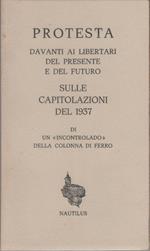 Protesta davanti ai libertari del presente e futuro sulle capitolazioni del 1937