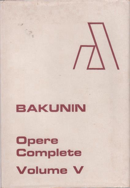 Opere complete. Volume 5. Rapporti con Sergej Necaev. 1870-1872 - Michail Bakunin - copertina