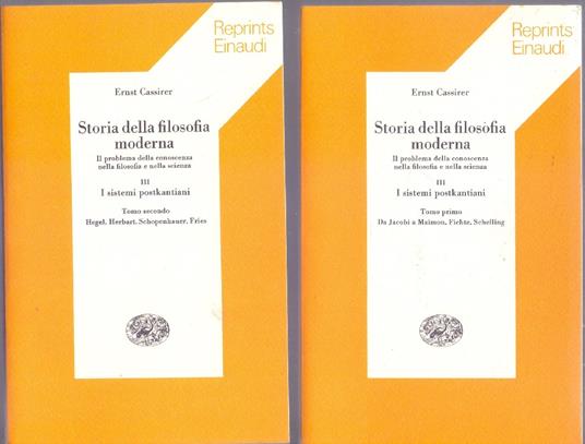 Storia della filosofia moderna Vol.III (2 Tomi) I sistemi postkantiani - Ernst Cassirer - Ernst Cassirer - copertina