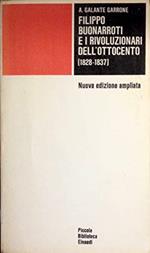 Filippo Buonarroti e i rivoluzionari dell'Ottocento (1828-1837)- A. Galante Garrone